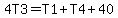 4T3=T1%2BT4%2B40