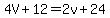 4V%2B12=2v%2B24