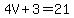 4V%2B3=21
