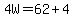 4W=62%2B4