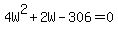 4W%5E2%2B2W-306=0