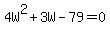 4W%5E2%2B3W-79+=+0