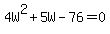 4W%5E2%2B5W-76=0