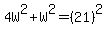 4W%5E2%2BW%5E2=%2821%29%5E2