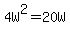 4W%5E2+=+20W