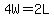 4W+=+2L+