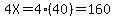 4X=4%2840%29=160