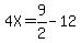 4X=9%2F2-12