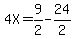 4X=9%2F2-24%2F2