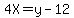 4X=y-12
