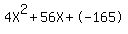4X%5E2%2B56X%2B-165