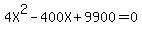4X%5E2-400X%2B9900=0
