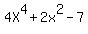 4X%5E4%2B2x%5E2-7