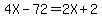4X+-+72+=+2X+%2B+2