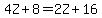 4Z%2B8=2Z%2B16
