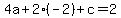 4a%2B2%28-2%29%2Bc+=+2