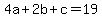 4a%2B2b%2Bc=19
