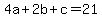 4a%2B2b%2Bc=21