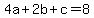 4a%2B2b%2Bc=8