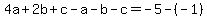 4a%2B2b%2Bc-a-b-c=-5-%28-1%29