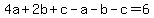 4a%2B2b%2Bc-a-b-c=6