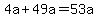 4a%2B49a=53a