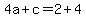 4a%2Bc+=+2%2B4