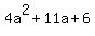 4a%5E2%2B11a%2B6