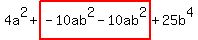 4a%5E2%2Bhighlight%28-10ab%5E2-10ab%5E2%29%2B25b%5E4