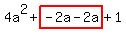 4a%5E2%2Bhighlight%28-2a-2a%29%2B1