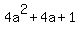 4a%5E2+%2B+4a+%2B+1