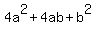 4a%5E2+%2B+4ab+%2B+b%5E2+