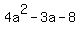4a%5E2+-3a-8