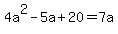 4a%5E2-5a%2B20=7a
