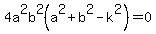 4a%5E2b%5E2%28a%5E2+%2B+b%5E2+-+k%5E2%29=0