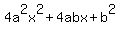 4a%5E2x%5E2%2B4abx%2Bb%5E2