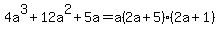 4a%5E3%2B12a%5E2%2B5a=a%282a%2B5%29%282a%2B1%29