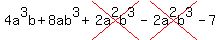 4a%5E3b++%2B+8ab%5E3+%2B+cross%282a%5E2b%5E3%29-+cross%282a%5E2b%5E3%29+-+7