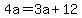 4a+=+3a+%2B+12