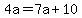 4a+=+7a%2B10