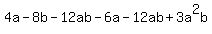 4a+-+8b+-+12ab+-+6a+-+12ab+%2B+3a%5E2b
