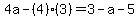 4a-%284%29%283%29=+3-a-5