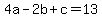 4a-2b%2Bc=13