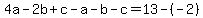 4a-2b%2Bc-a-b-c=13-%28-2%29