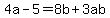 4a-5=8b%2B3ab