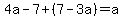 4a-7%2B%287-3a%29=a