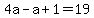 4a-a%2B1=19