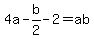 4a-b%2F2-2=ab
