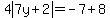 4abs%287y%2B2%29=-7%2B8