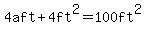 4aft%2B4ft%5E2=100ft%5E2